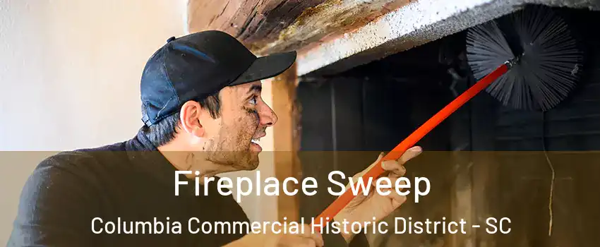 Fireplace Sweep Columbia Commercial Historic District - SC